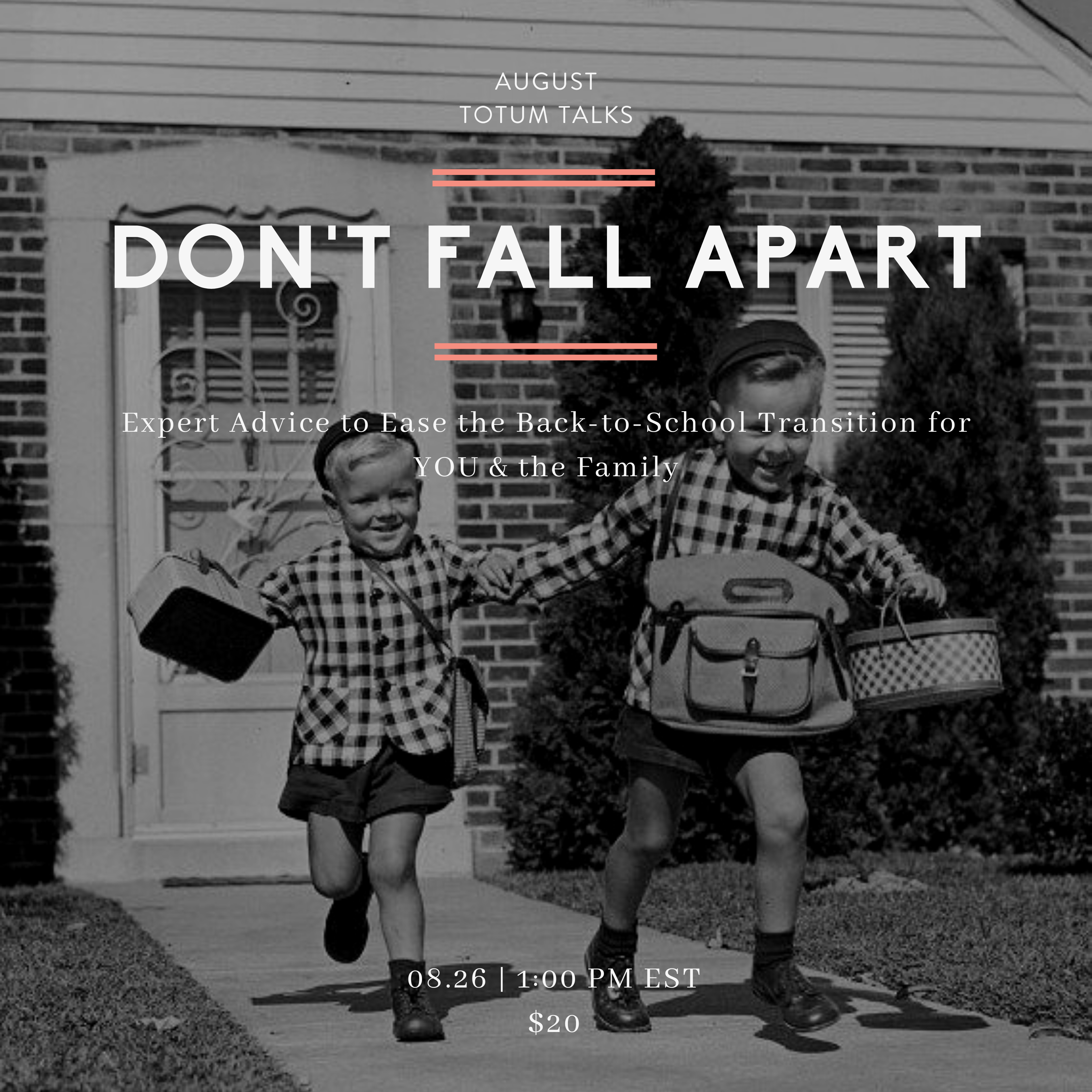 Don't Fall Apart - Expert Advice to Ease the Back-to-School Transition: On Demand